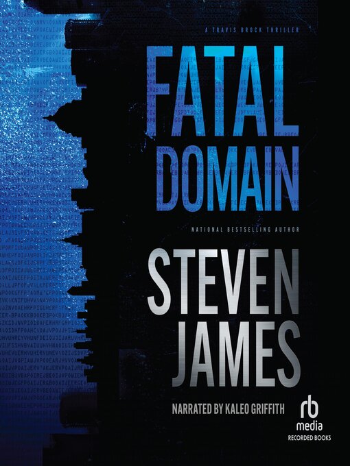 Title details for Fatal Domain by Steven James - Available
